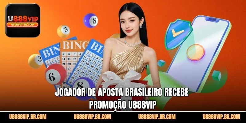 Jogador de Aposta Brasileiro Recebe Promoção U888VIP